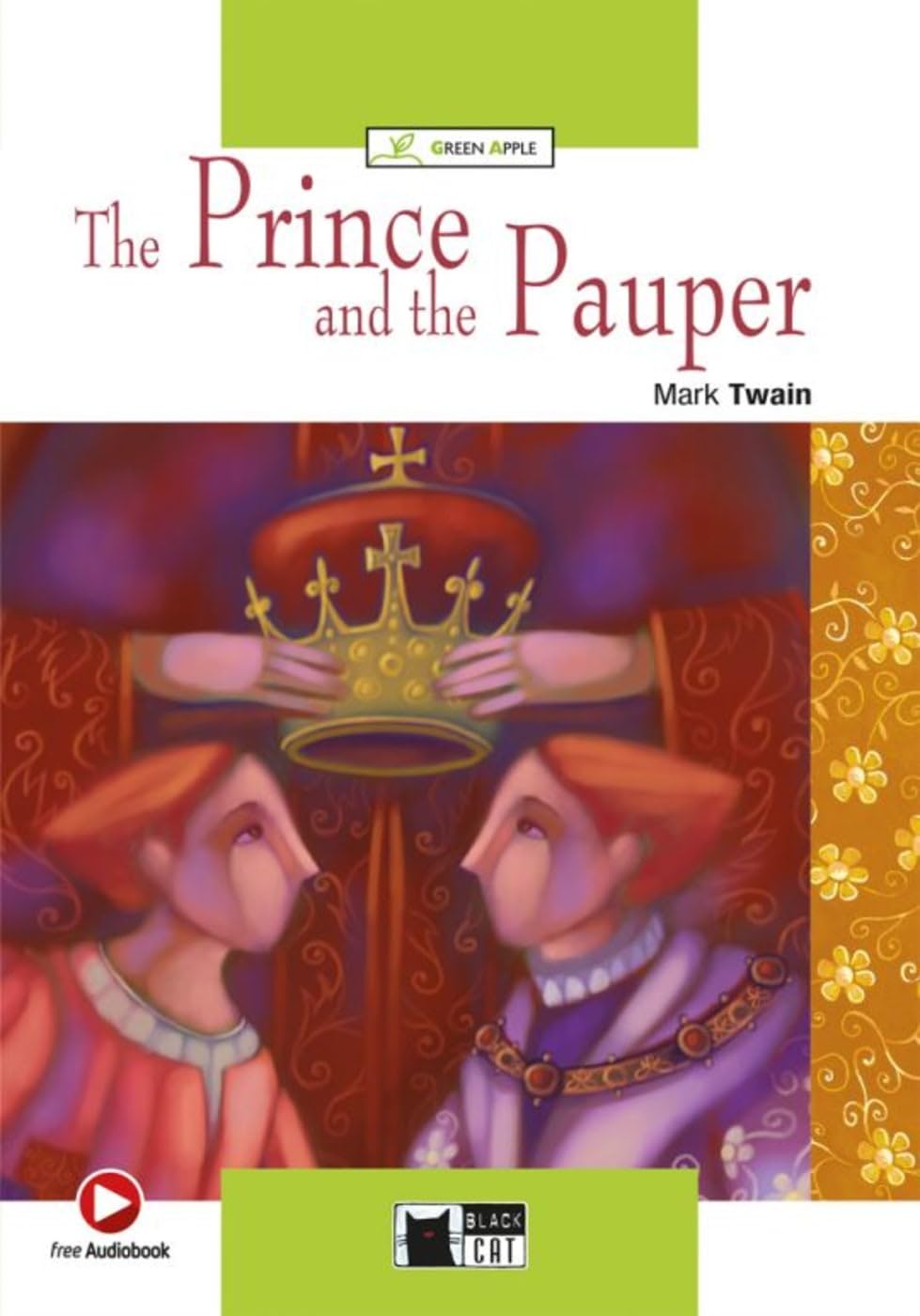 The Prince and the Pauper: Englische Lektüre für das 2. und 3. Lernjahr. Lektüre mit Audio-Online (Black Cat Green Apple) Study Guides