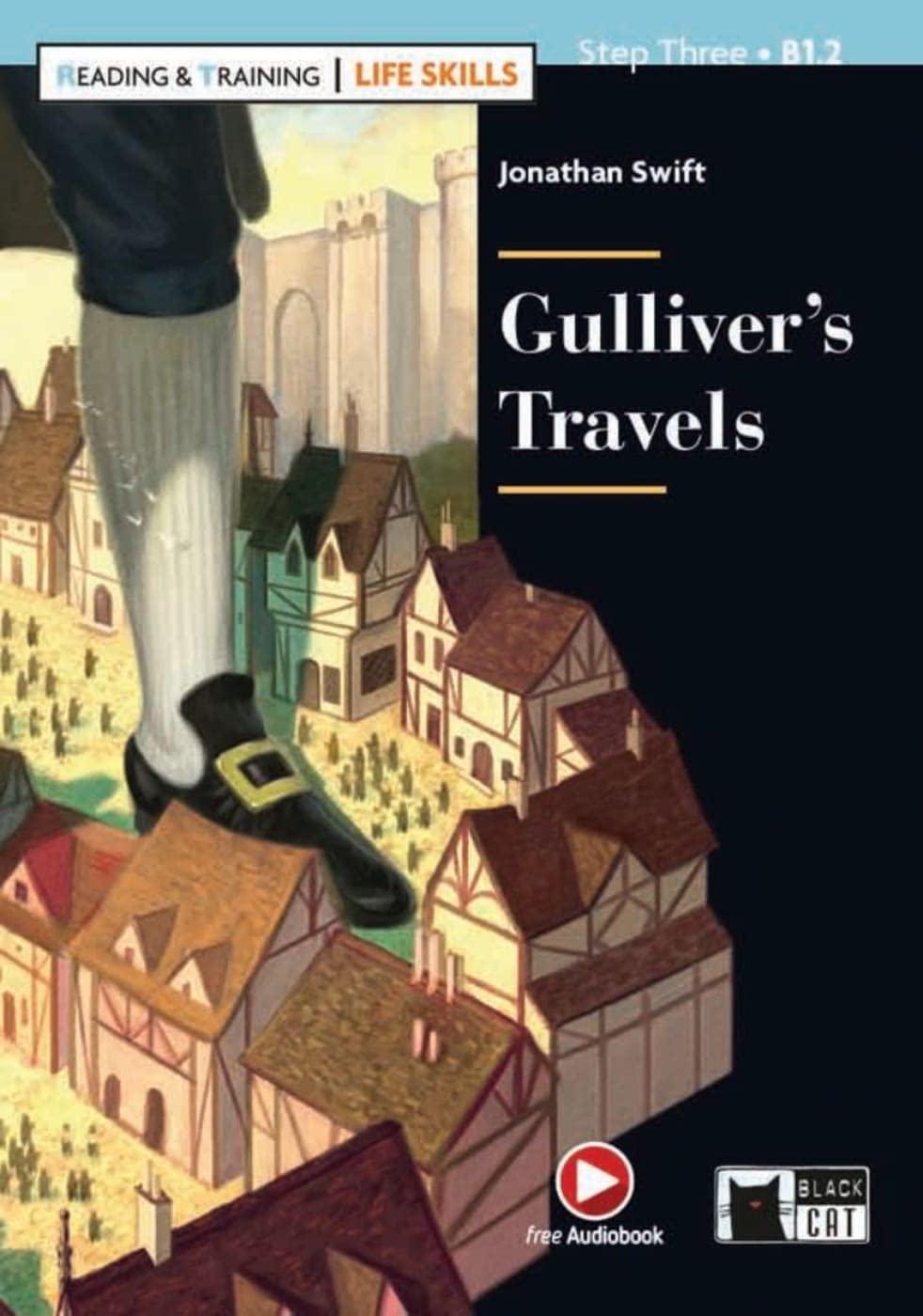 Gulliver’s Travels: Englische Lektüre für das 3. und 4. Lernjahr. Lektüre mit Audio-Online (Reading & training: Life Skills) Foreign Languages ​​& Dictionaries