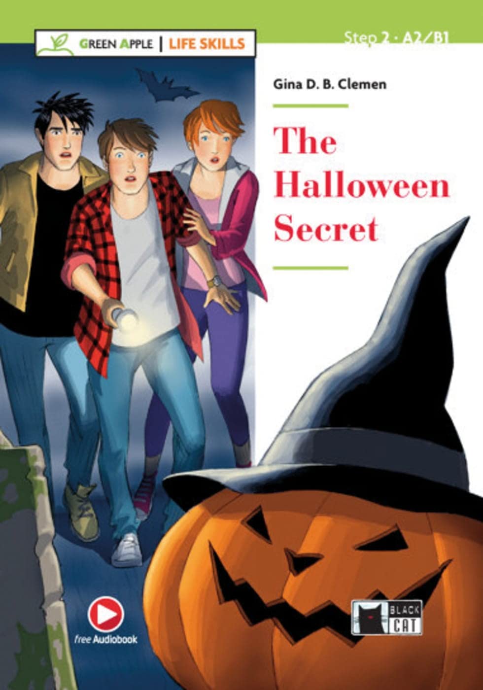 The Halloween Secret: Lektüre mit Audio-Online (Green Apple: Life Skills) Study Guides