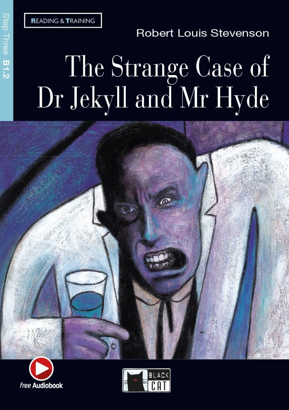 The Strange Case of Dr Jekyll and Mr Hyde: Englische Lektüre für das 4. und 5. Lernjahr. Lektüre mit Audio-Online (Black Cat Reading & training) Study Guides