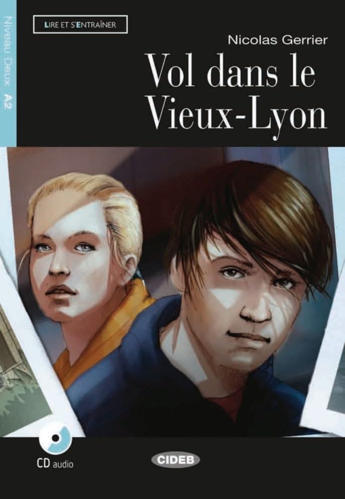 Vol dans le Vieux-Lyon: Französische Lektüre für das 2., 3. und 4. Lernjahr. Buch + Audio-CD (Lire et s'entrainer) Study Guides