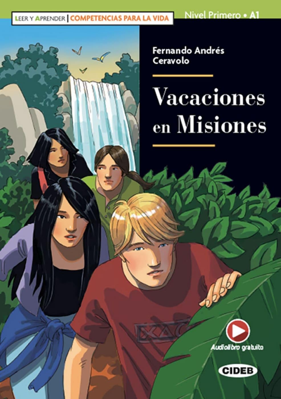 Vacaciones en Misiones: Lektüre mit Audio-Online (Leer y aprender) Study Guides
