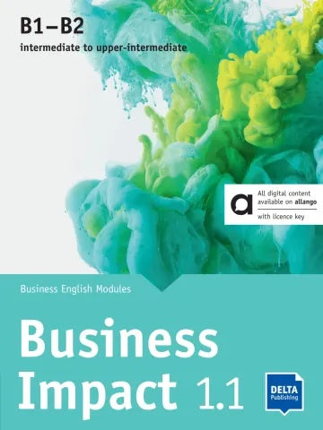 Business impact 1.1, B1-B2 : intermediate to upper-intermediate : business English modules Foreign Languages ​​& Dictionaries