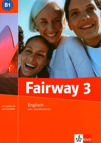 Fairway / B1. Lehr-und Arbeitsbuch mit Audio CD und CD-ROM Learning & Reference