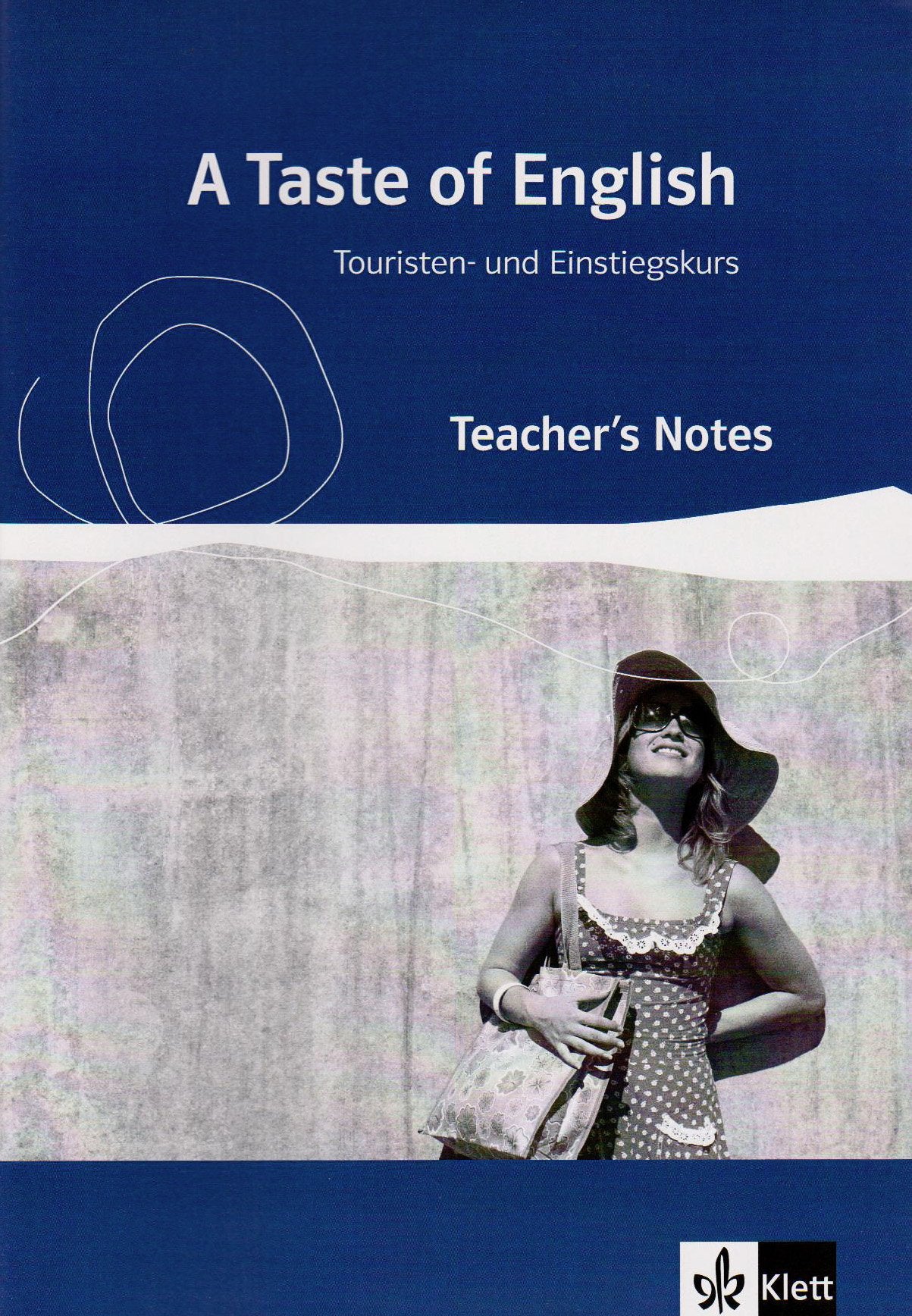 A Taste of English: Touristen- und Einstiegskurs. Lehrerheft Learning & Reference