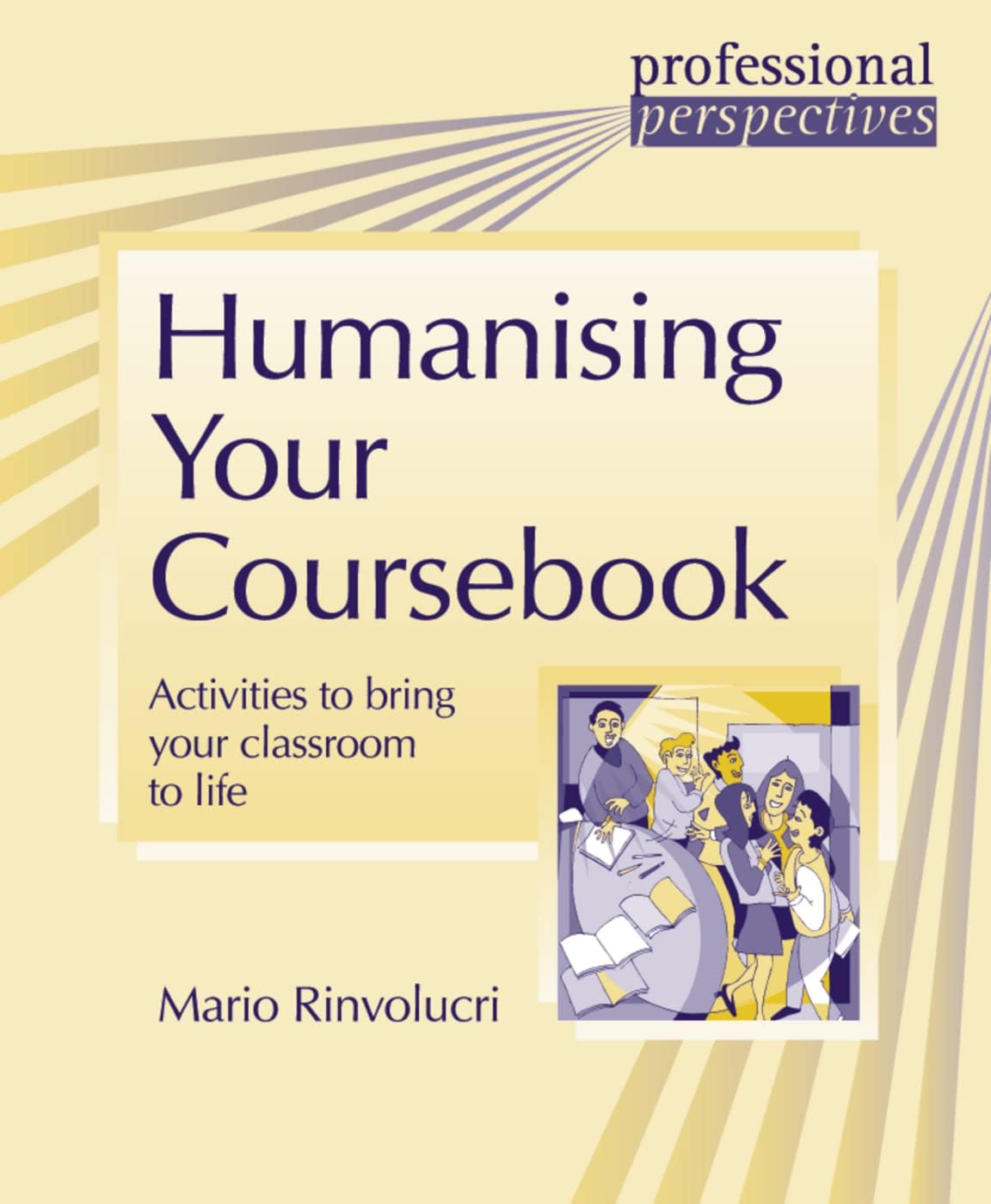 Humanising Your Coursebook: Activities to bring your classroom to life (DELTA Professional Perspectives) Foreign Languages ​​& Dictionaries