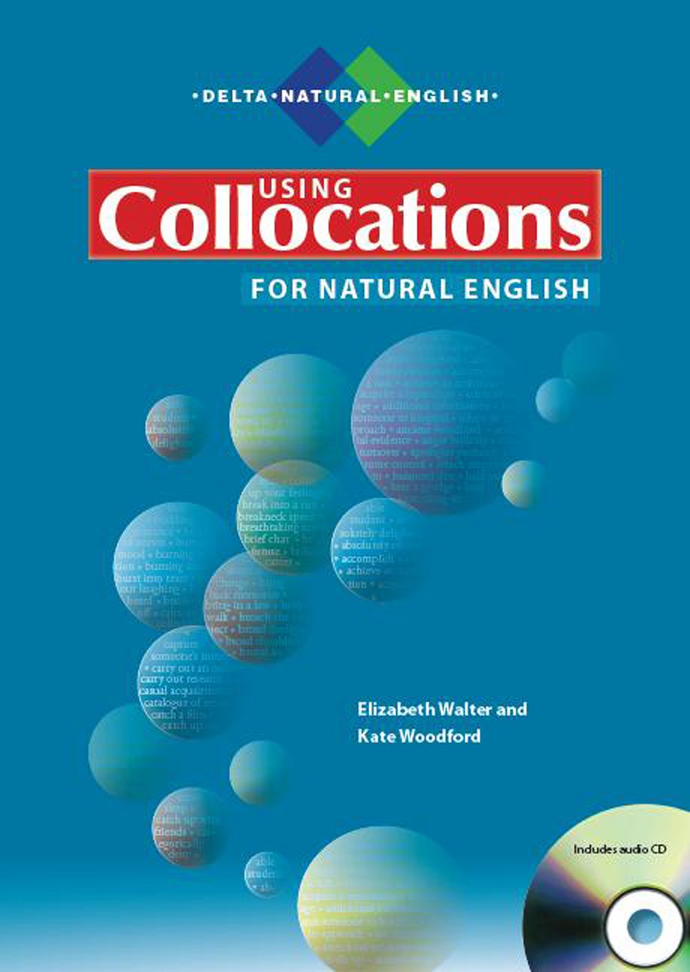 Using Collocations for Natural English: With Audio CD (DELTA Natural English) Foreign Languages ​​& Dictionaries