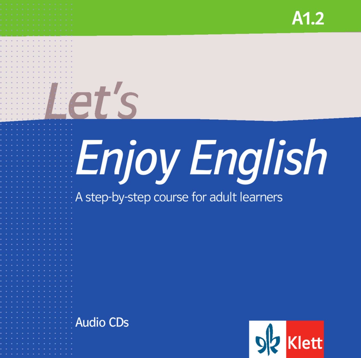Let’s Enjoy English A1.2: 2 Audio-CDs (Let's Enjoy English: A step-by-step course for adult learners) Foreign Languages ​​& Dictionaries
