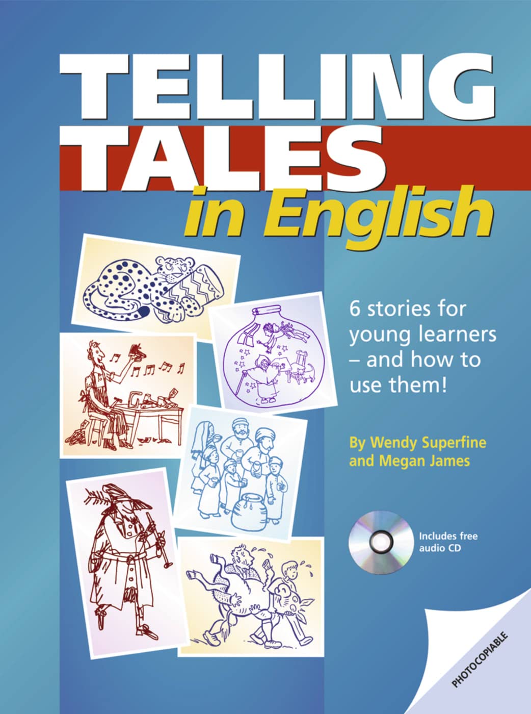 Telling Tales in English: 6 stories for young learners - and how to use them!. Book with photocopiable activites and Audio-CD (DELTA Photocopiables) Foreign Languages ​​& Dictionaries