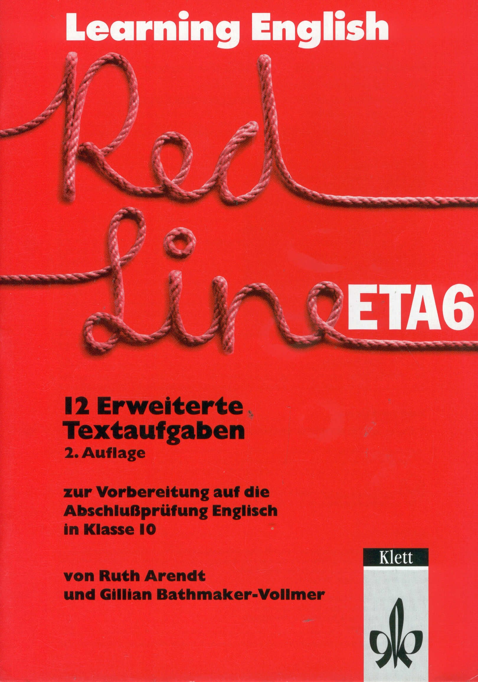 Learning English, Red Line, ETA6 12 erweiterte Textaufgaben zur Vorbereitung auf die Abschlussprüfung Englisch in Klasse 10 Study Guides