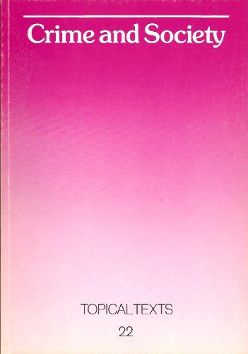 Topical Texts 22: Crime and Society (Kursmaterialien für die Sekundarstufe II) Books