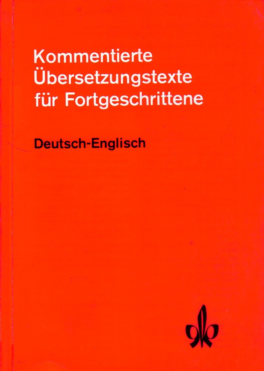 Kommentierte Übersetzungstexte für Fortgeschrittene. Deutsch-Englisch Study Guides