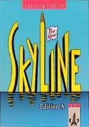 Learning English: Skyline New: Learning English, The New Skyline, Edition A, für Baden-Württemberg, Lesebuch Study Guides