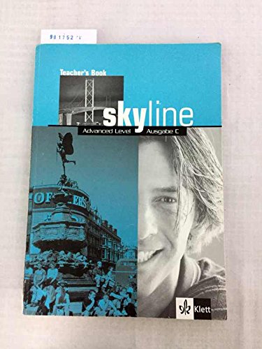Skyline advanced level Teachers book, Ausgabe C Books