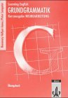 Learning English - Grundgrammatik. Kurzgrammatik: Übungsbuch Study Guides