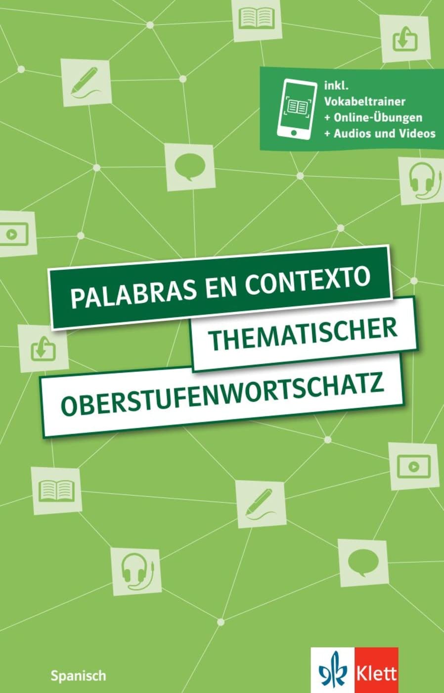 Palabras en contexto. Thematischer Oberstufenwortschatz Spanisch. Buch mit digitalen Extras Foreign Languages ​​& Dictionaries
