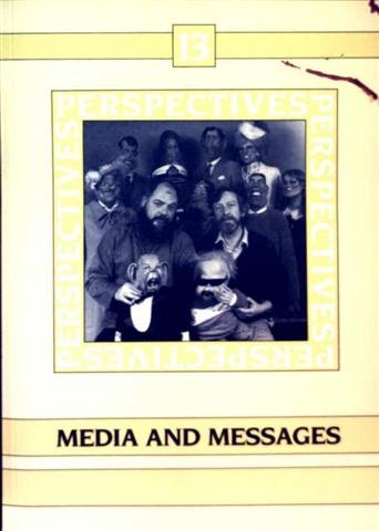 Perspectives, Vol.13, Media and Messages Media & Communication