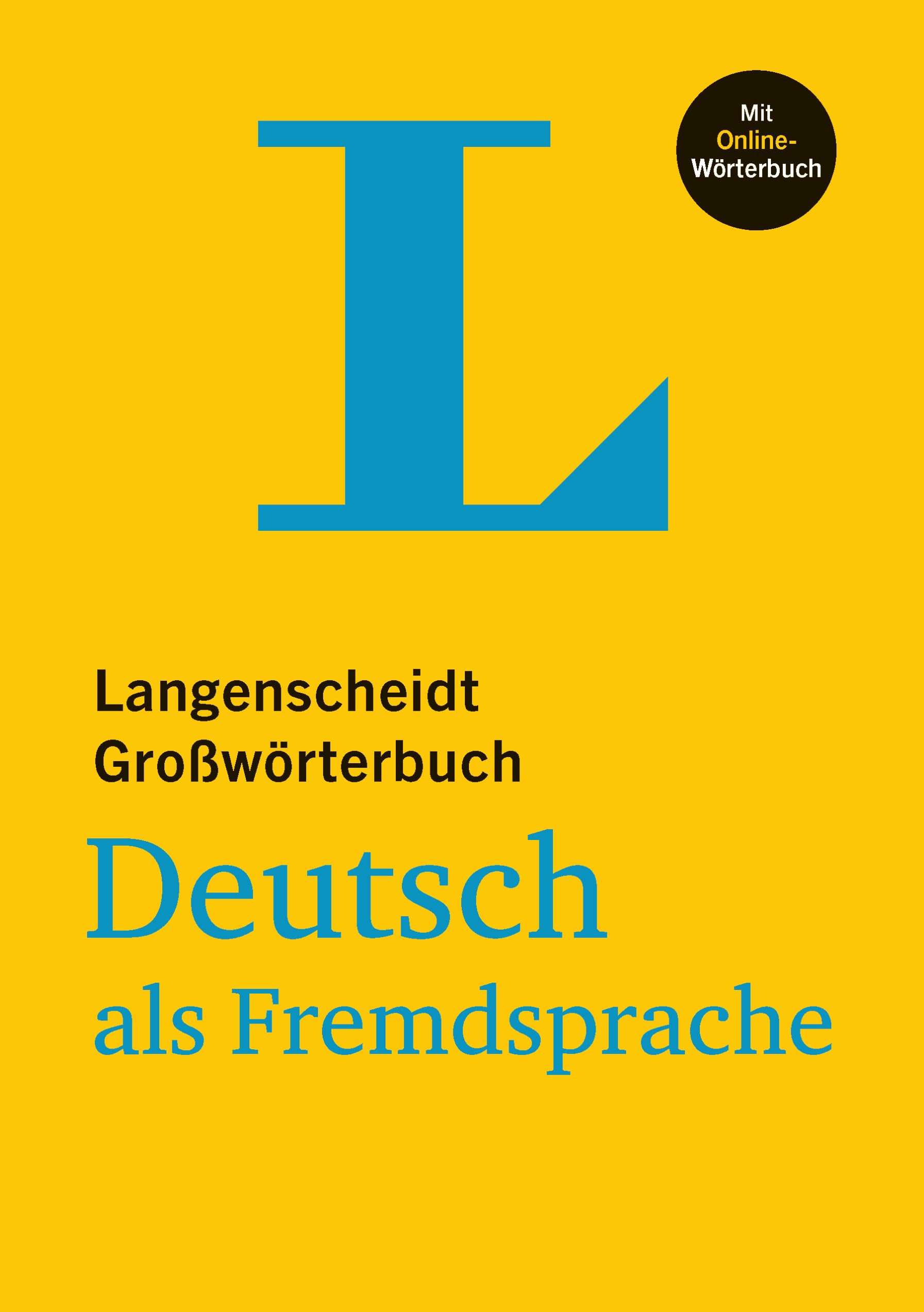Langenscheidt Großwörterbuch Deutsch als Fremdsprache: Deutsch-Deutsch Foreign Languages ​​& Dictionaries