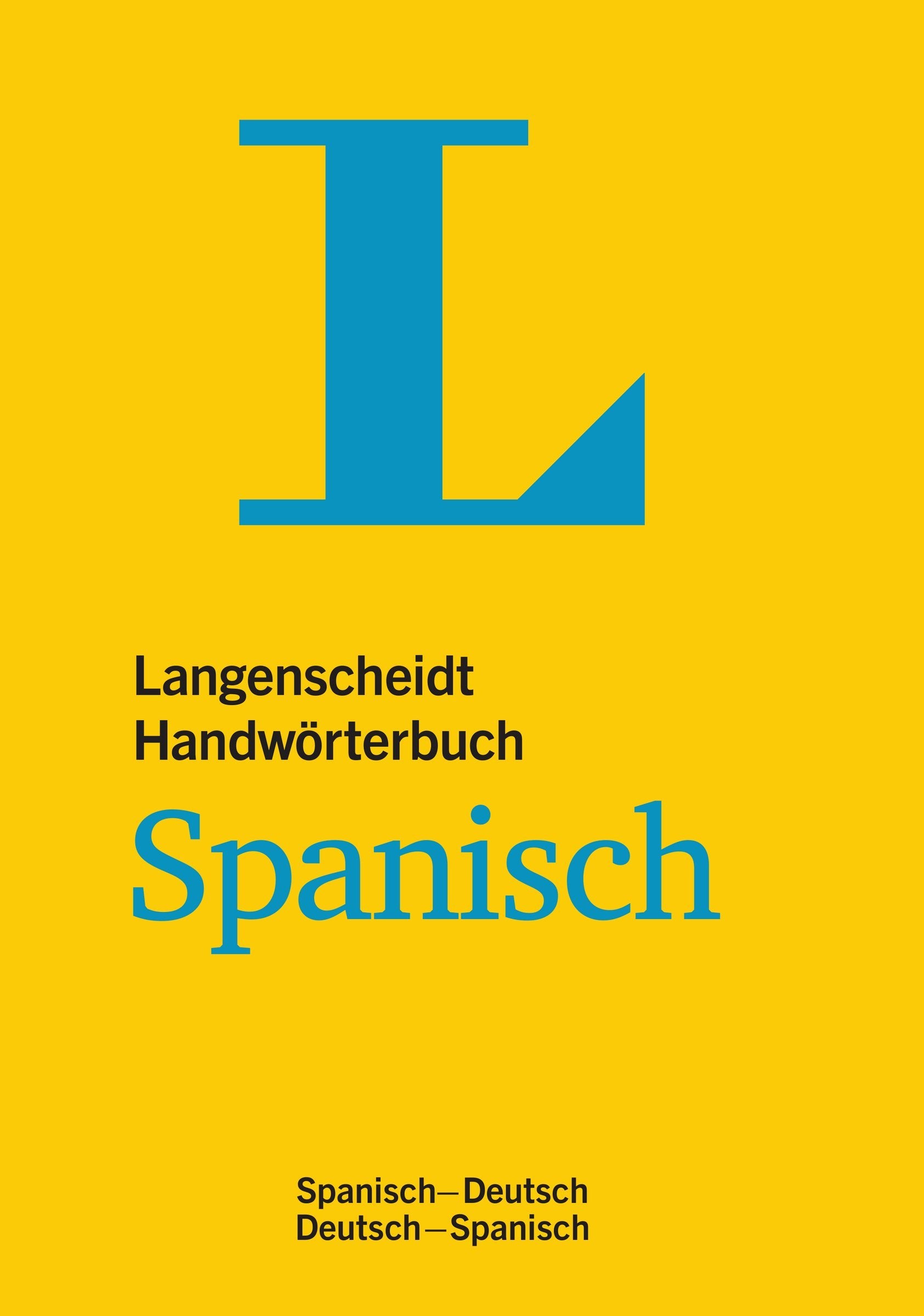 Langenscheidt Handwörterbuch Spanisch - für Schule, Studium und Beruf General education