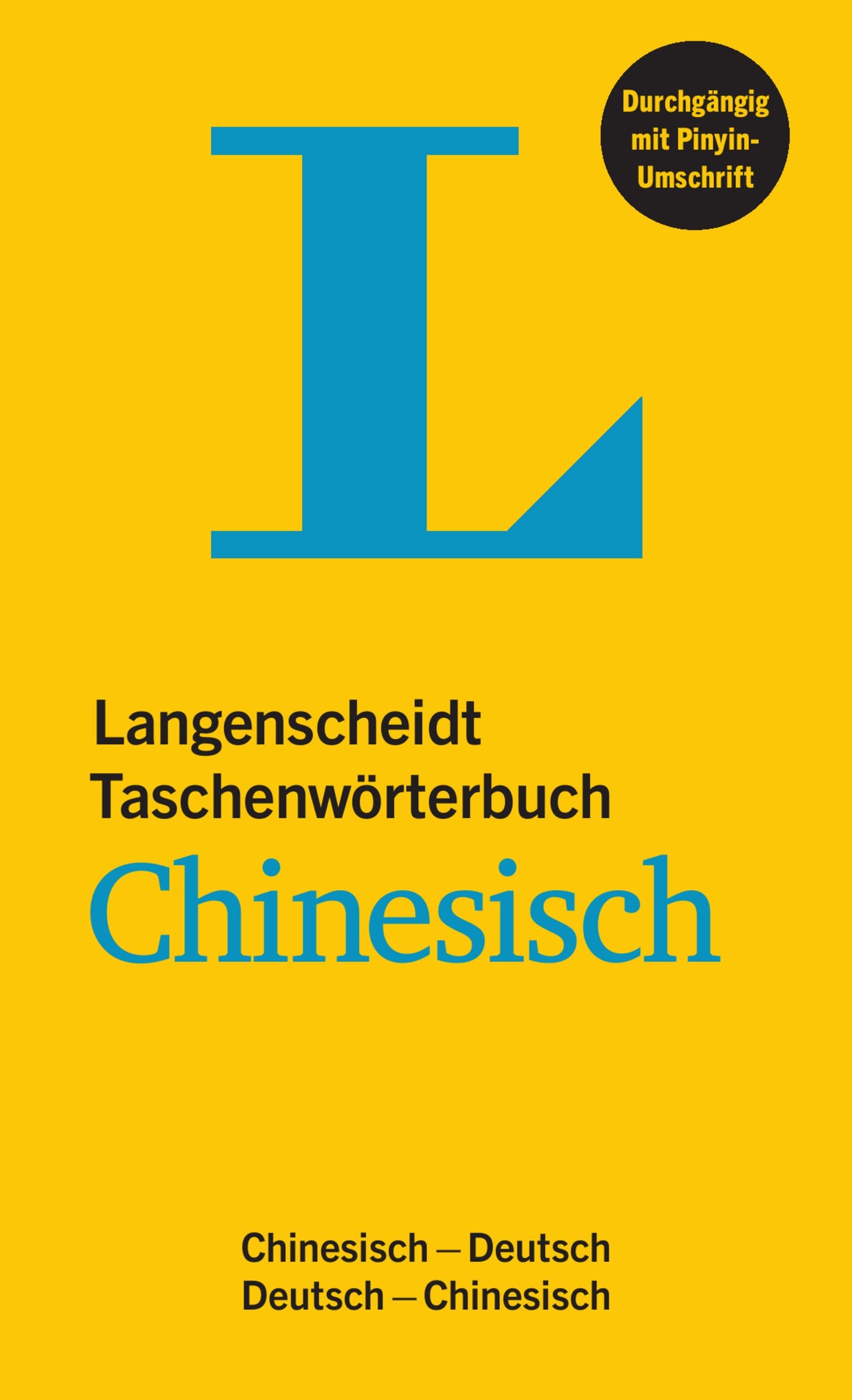 Langenscheidt Taschenwörterbuch Chinesisch: Chinesisch-Deutsch/Deutsch-Chinesisch: Chinesisch-Deutsch/Deutsch-Chinesisch. 50.000 Stichwörter und Wendungen General education