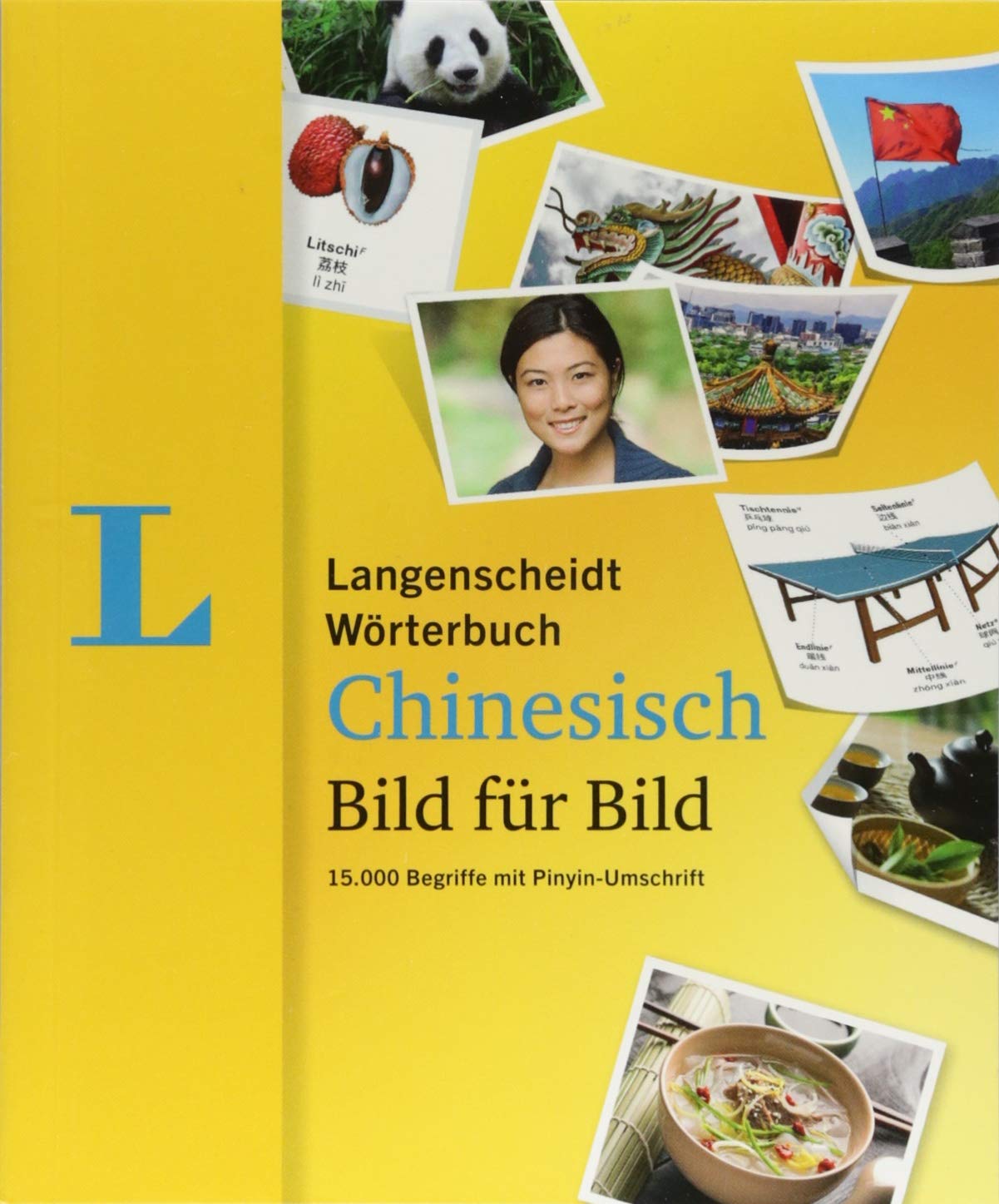 Langenscheidt Wörterbuch Chinesisch Bild für Bild - Bildwörterbuch: 15.000 Begriffe mit Pinyin-Umschrift, Chinesisch-Deutsch (Langenscheidt Wörterbücher Bild für Bild) General education
