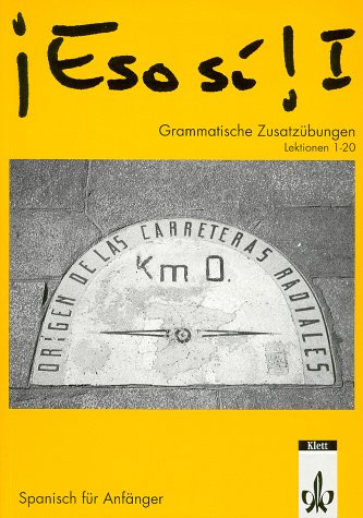 Eso si!, Tl.1 : Grammatische Zusatzübungen, Lektionen 1-20 Foreign Languages ​​& Dictionaries