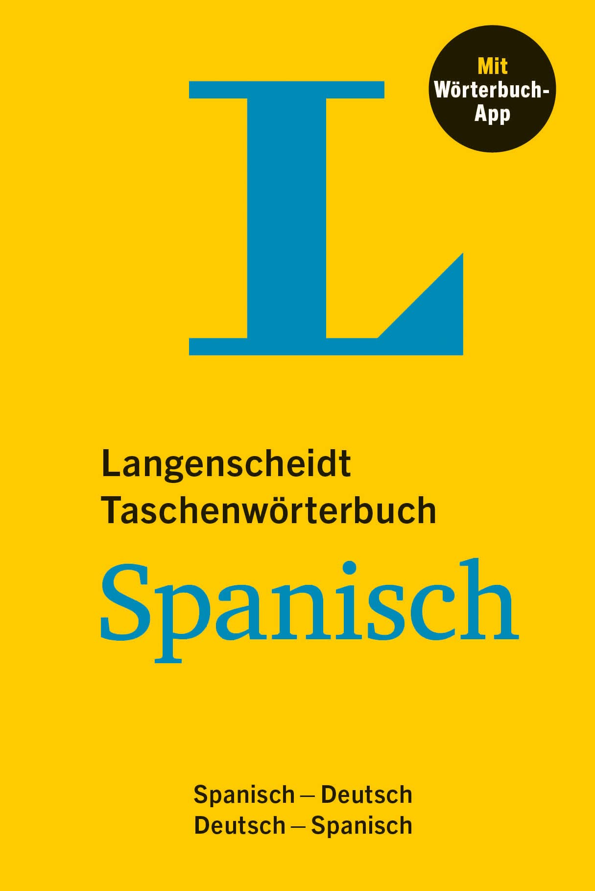 Langenscheidt Taschenwörterbuch Spanisch: Spanisch - Deutsch / Deutsch - Spanisch mit Wörterbuch-App General education