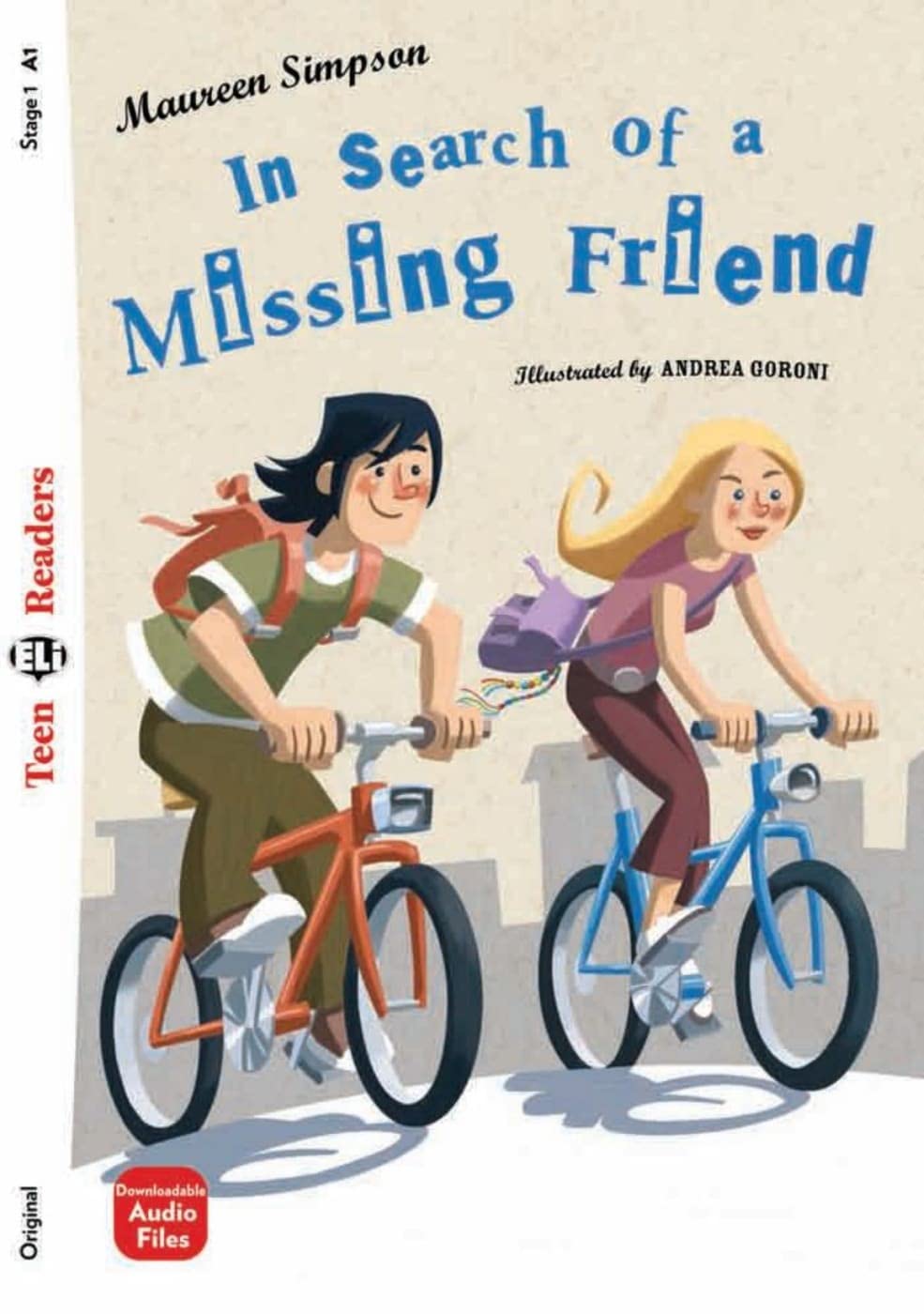 In Search of a Missing Friend: Lektüre mit Audio-Online (ELi Teen Readers) Study Guides