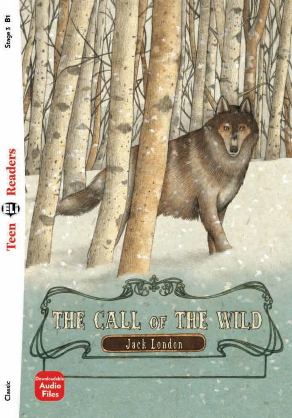 The Call of the Wild: Lektüre mit Audio-Online (ELi Teen Readers) Study Guides