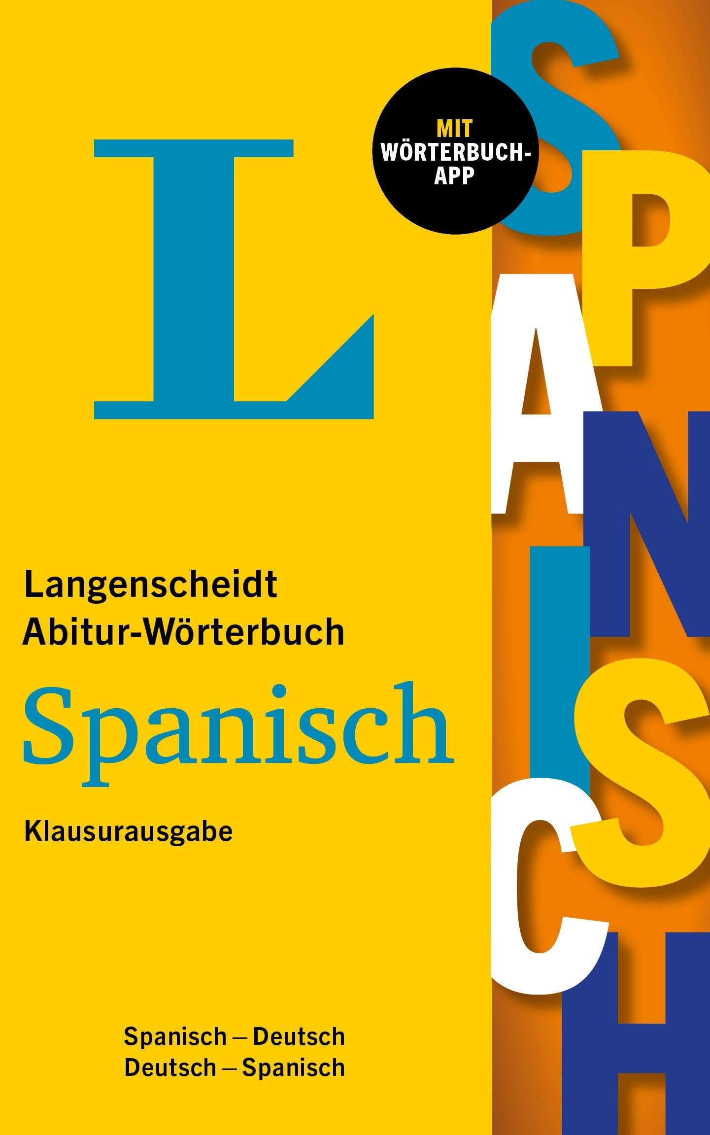 Langenscheidt Abitur-Wörterbuch Spanisch Klausurausgabe General education
