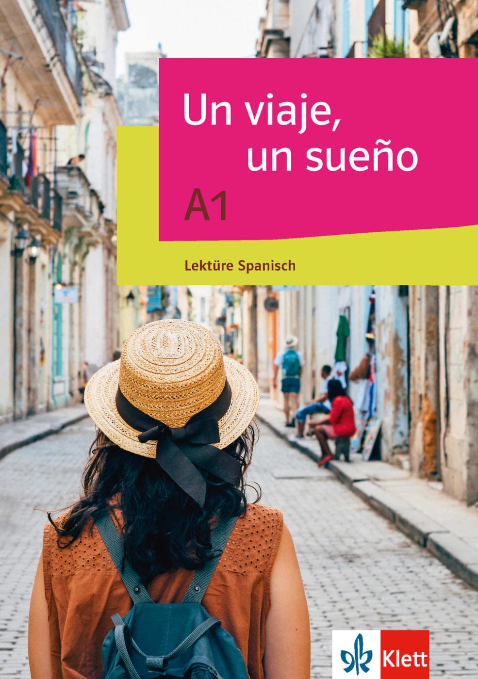 Un viaje, un sueño A1: Lektüre Spanisch (Con gusto nuevo) Foreign Languages ​​& Dictionaries