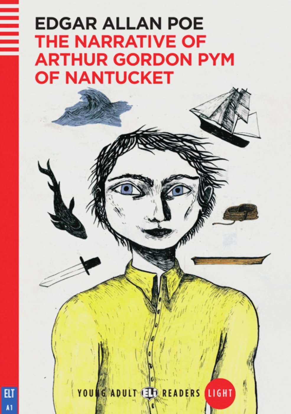 The Narrative of Arthur Gordon Pym of Nantucket: Englische Lektüre mit Audio via ELI Link-App für das 2. und 3. Lernjahr. Mit Annotationen (ELi Young Adult Readers) Foreign Languages ​​& Dictionaries