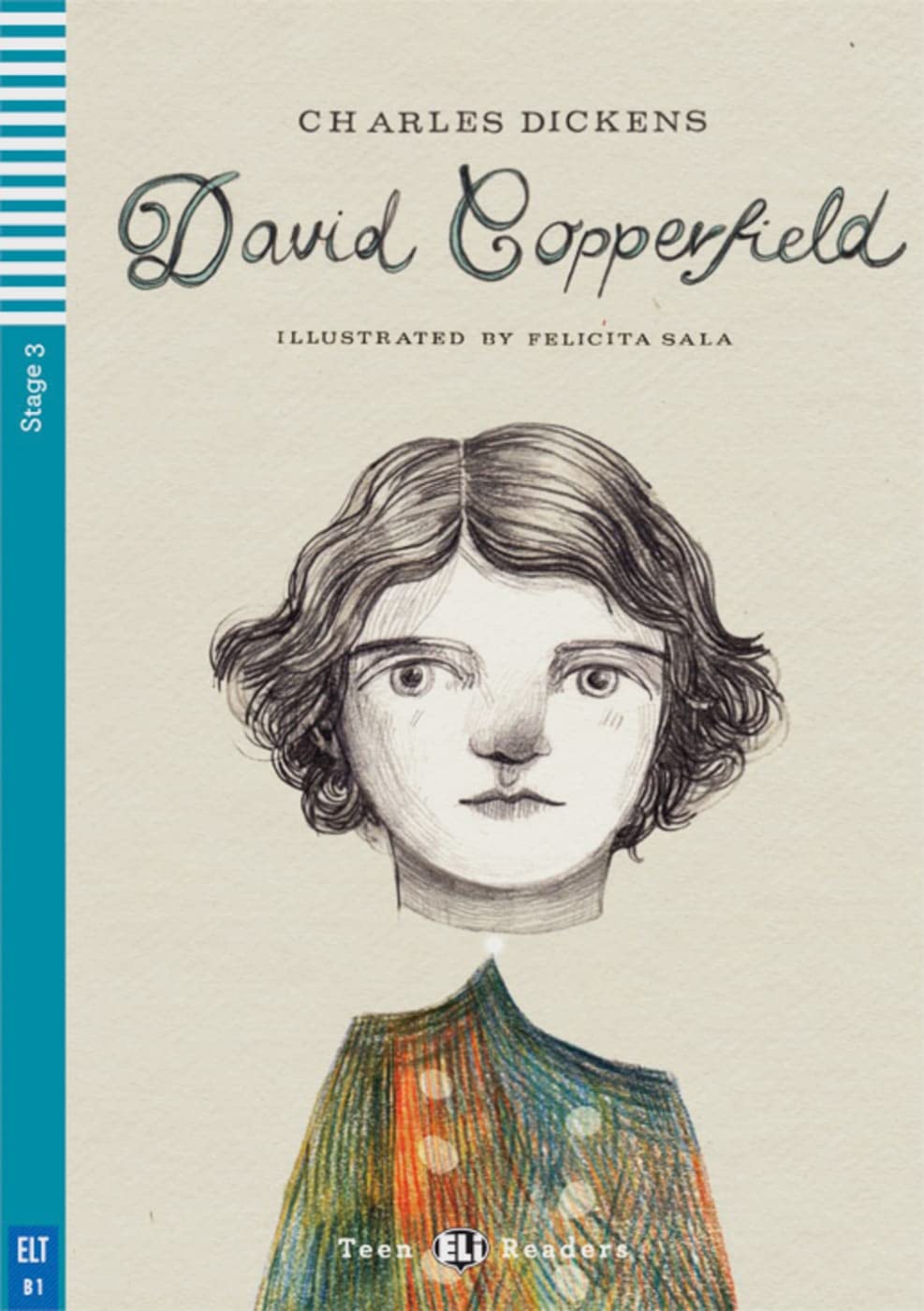 David Copperfield: Englische Lektüre für das 3. und 4. Lernjahr. B1. Lektüre mit Audio-Online (ELi Teen Readers) Study Guides