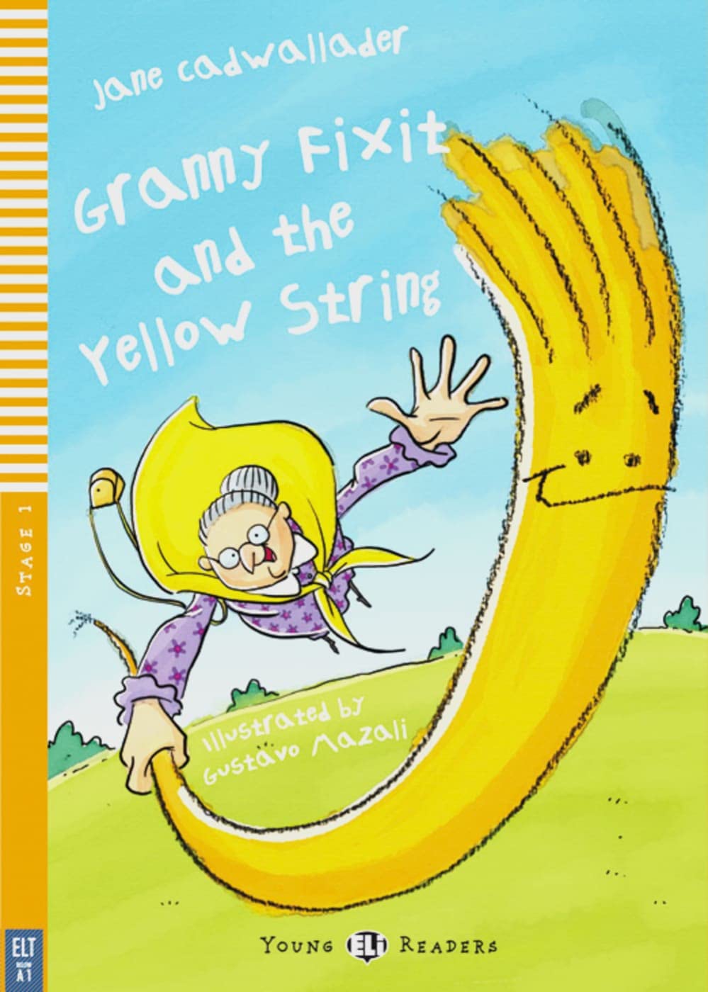 Granny Fixit and the Yellow String: Englische Lektüre für das 1. Lernjahr. Buch + Audio-CD (Young ELI Readers) Study Guides