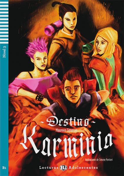 Destino Karminia: Buch mit Audio-CD. Spanische Lektüre für das 4. Lernjahr. Buch + Audio-CD (Lecturas ELI Adolescentes) Study Guides