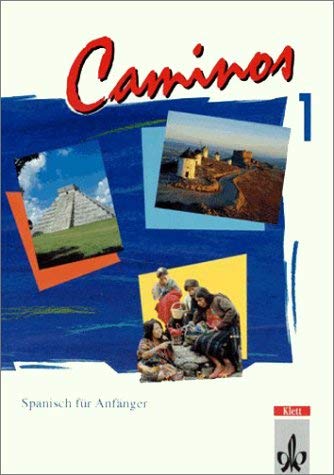 Caminos / Spanisch als 3. Fremdsprache: Caminos, Tl.1, Lehrbuch, Spanisch für Anfänger Study Guides