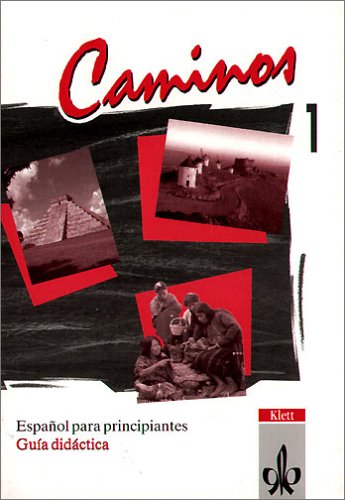 Caminos, Guia didactica, Tl. 1 Education & Training