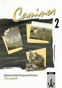 Caminos / Spanisch als 3. Fremdsprache: Caminos, Lösungsheft Study Guides