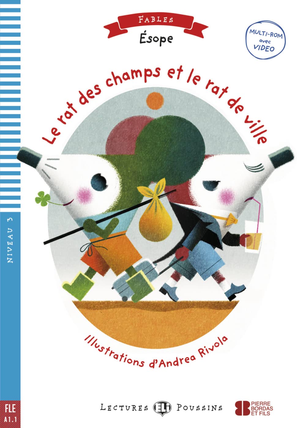 Le rat de ville et le rat des champs: Lektüre mit Audio-Online (Lectures ELI Poussins) Study Guides