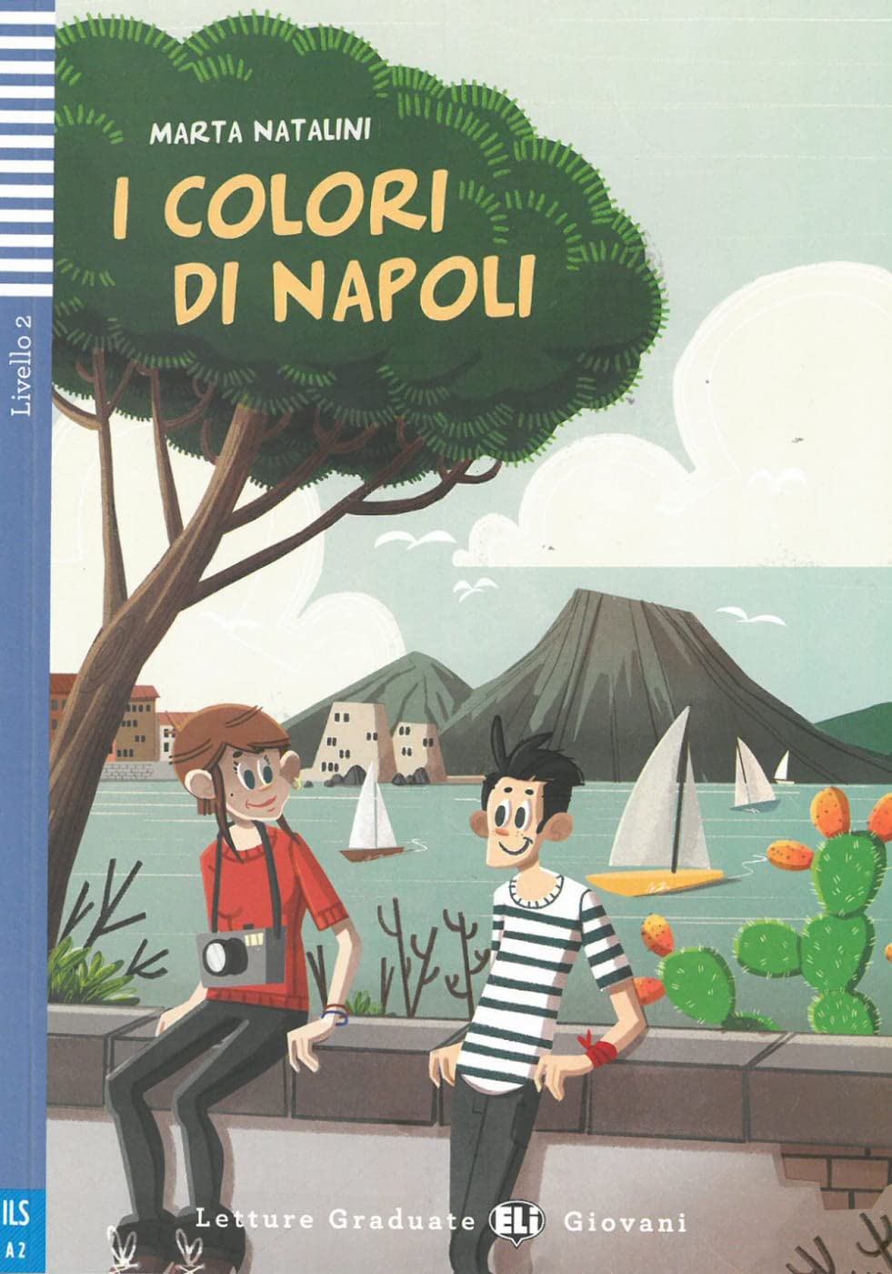 I colori di Napoli: Lektüre mit Audio-Online (Letture Graduate ELI) Study Guides