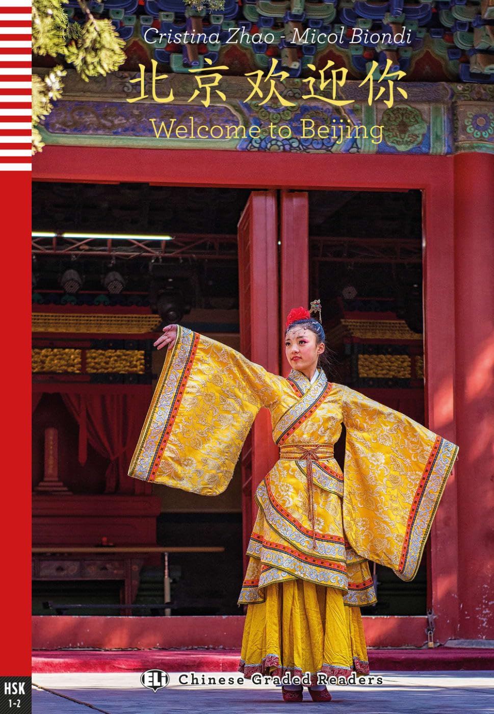 Welcome to Beijing: Lektüre mit Audio-Online (Chinese Graded Readers) Foreign Languages ​​& Dictionaries