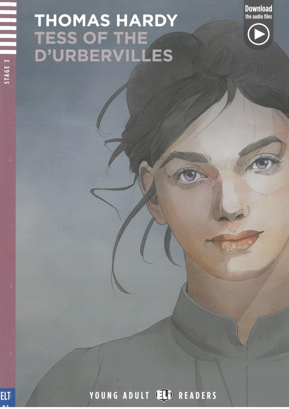 Tess of the d’Urbervilles: Lektüre mit Audio-Online (ELi Young Adult Readers) Study Guides