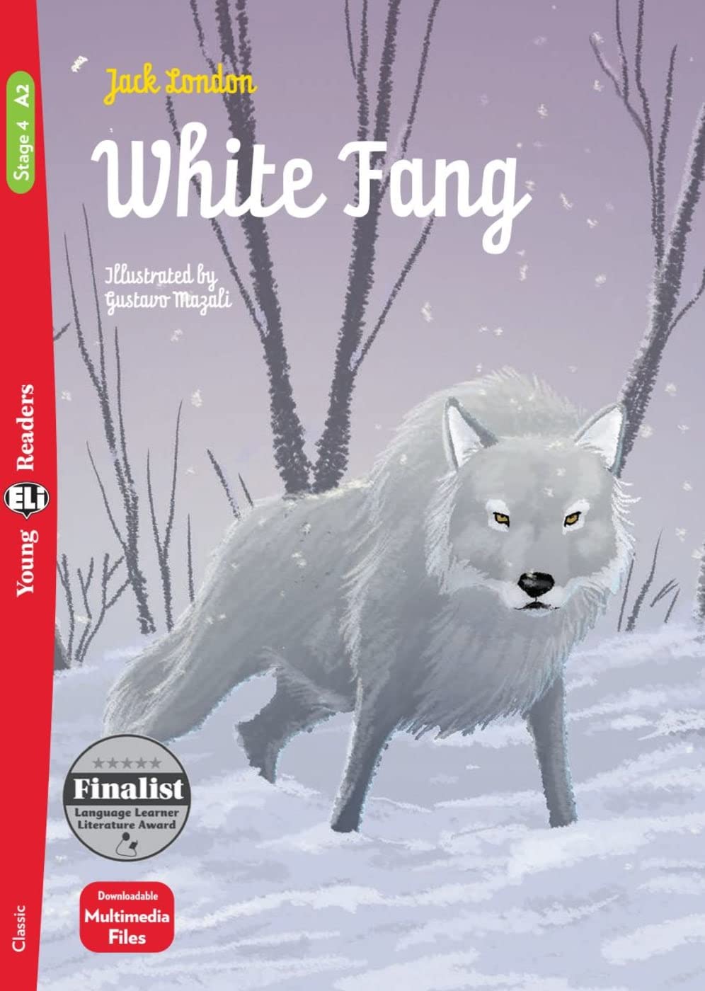 White Fang: Lektüre mit Audio-Online (ELi Young Readers) Foreign Languages ​​& Dictionaries