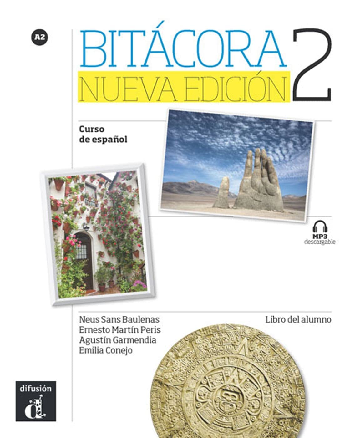 Bitácora nueva edición 2 A2: Curso de español. Libro del alumno con MP3 descargable (Bitácora nueva edición: Curso de español) Foreign Languages ​​& Dictionaries