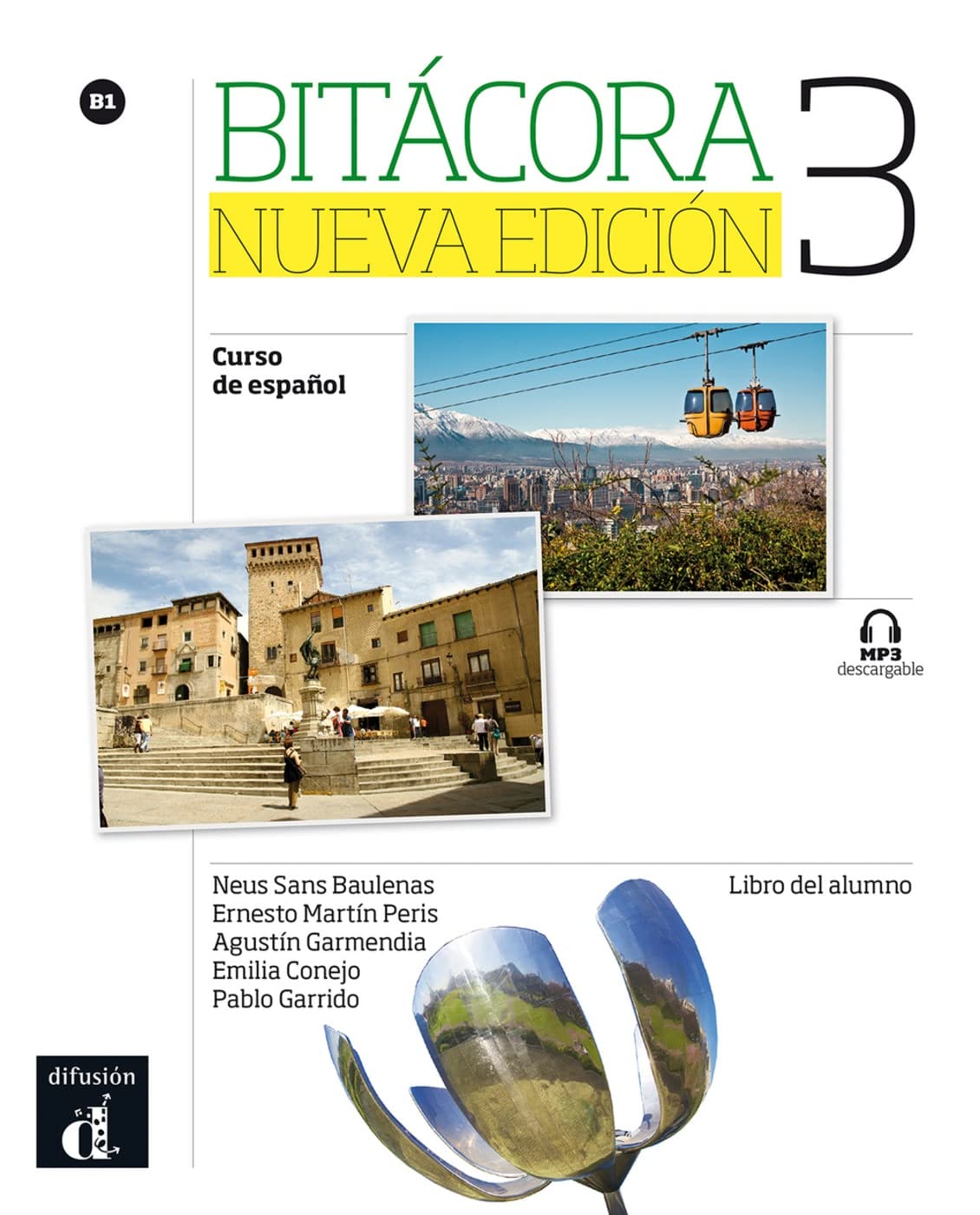 Bitácora nueva edición 3 B1: Curso de español. Libro del alumno con MP3 descargable (Bitácora nueva edición: Curso de español) Foreign Languages ​​& Dictionaries