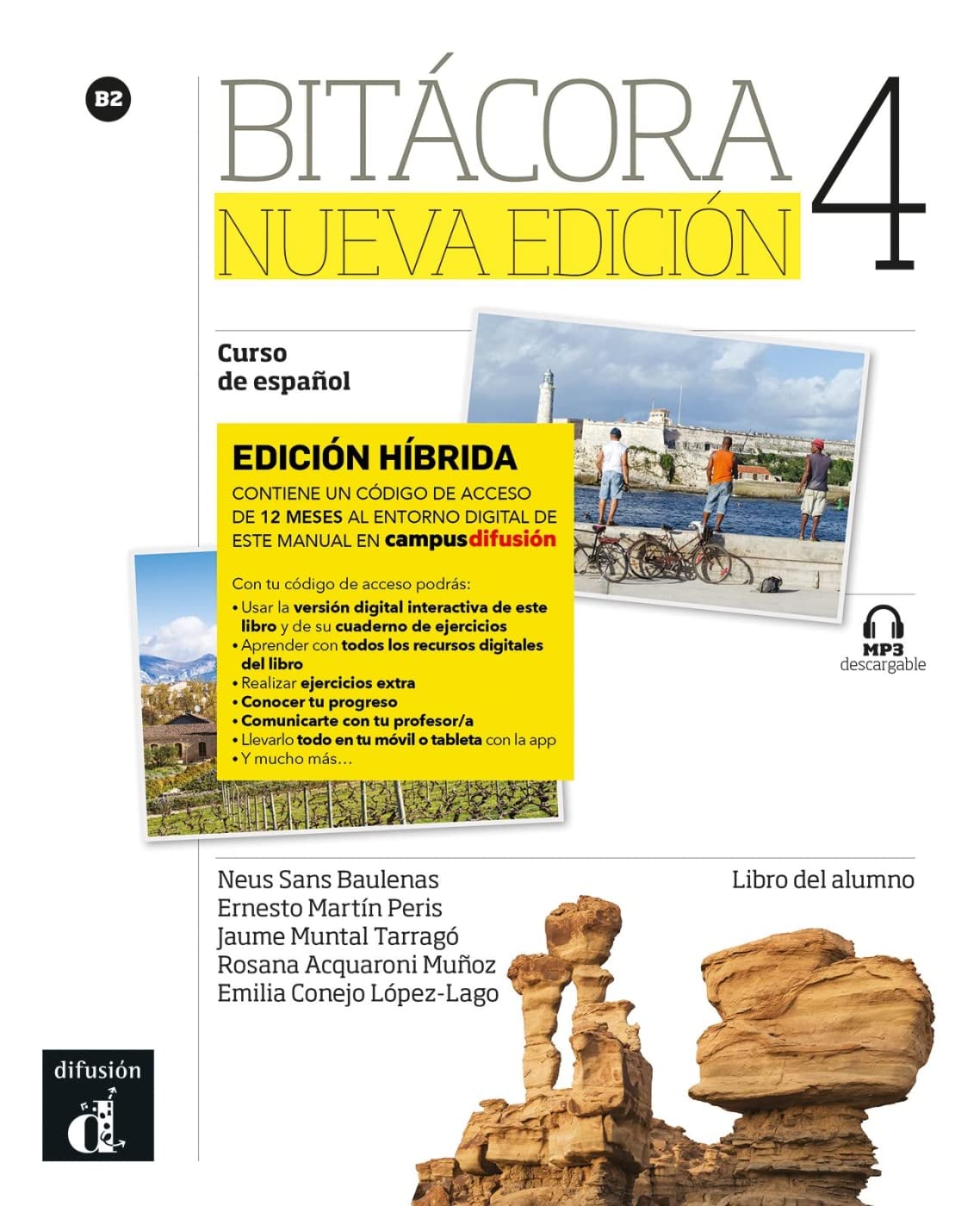 Bitácora nueva edición 4 B2 - Edición híbrida: Edición internacional. Libro del alumno y cuaderno de ejercicios con audios y vídeos + código directo ... del manual en Campus Difusión (12 meses) book