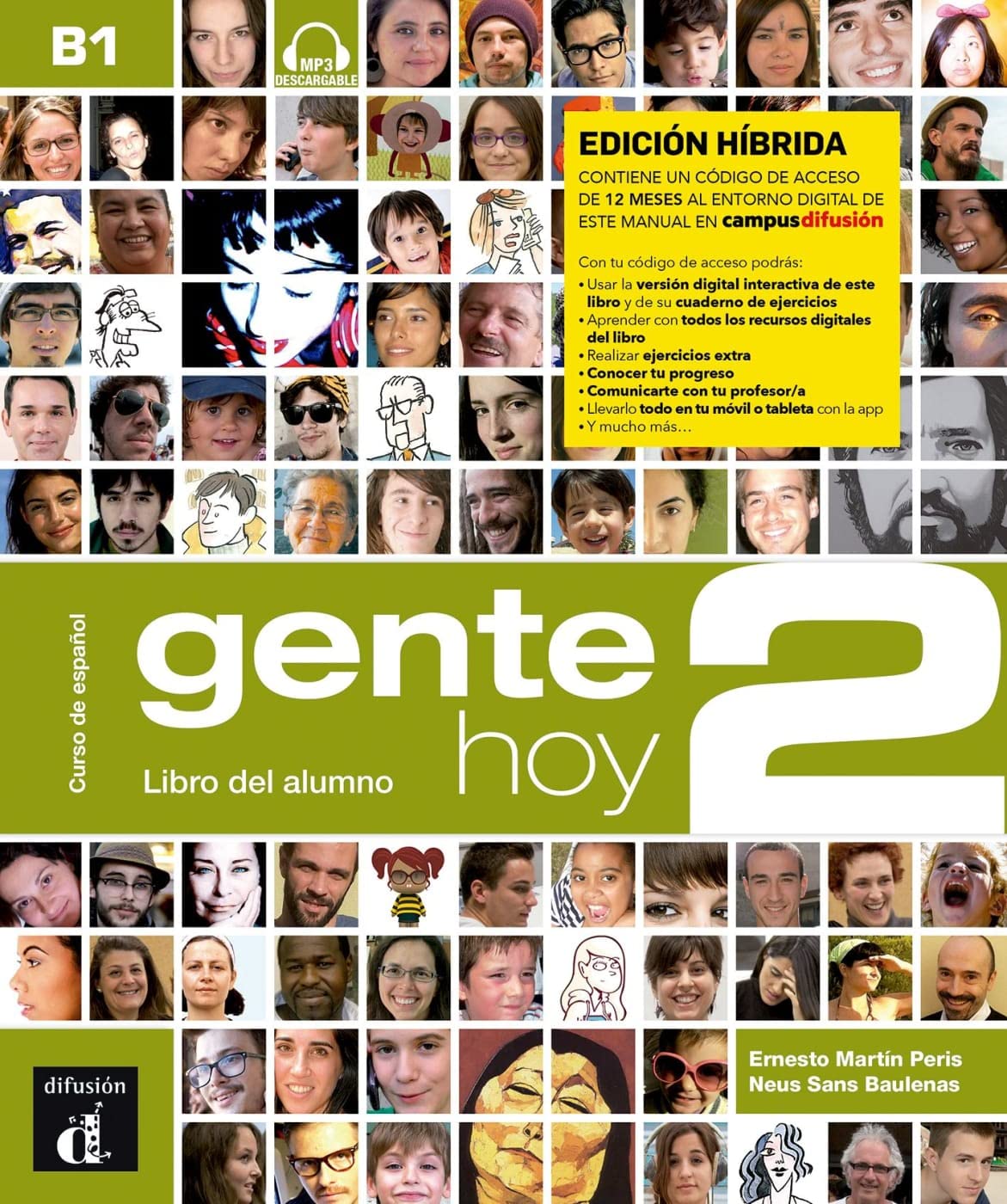 Gente hoy 2 B1 - Edición híbrida: Edición internacional. Libro del alumno con audios + código directo al entorno digital del manual en Campus Difusión (12 meses) Foreign Languages ​​& Dictionaries