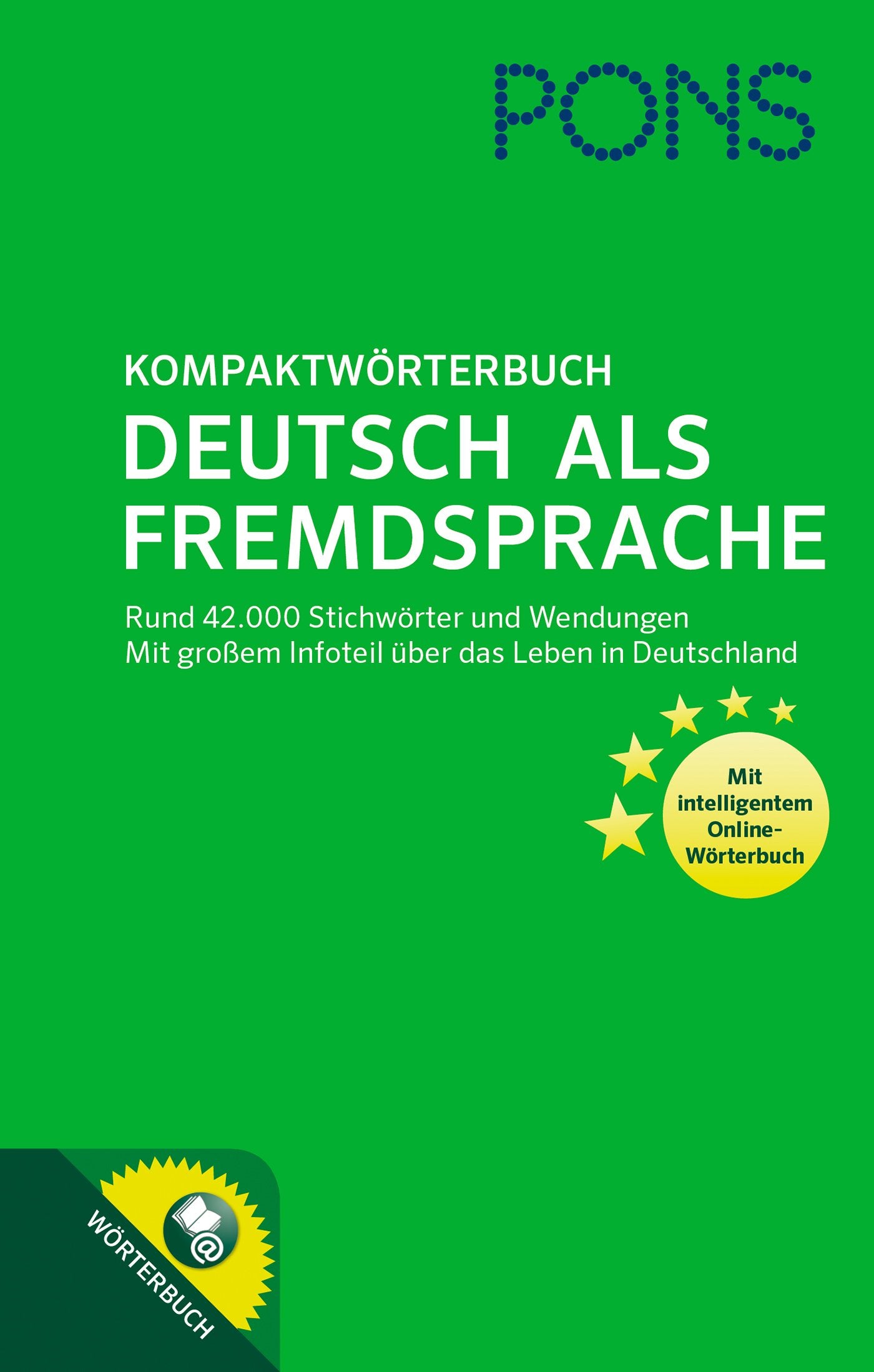 PONS Kompaktwörterbuch Deutsch als Fremdsprache General education