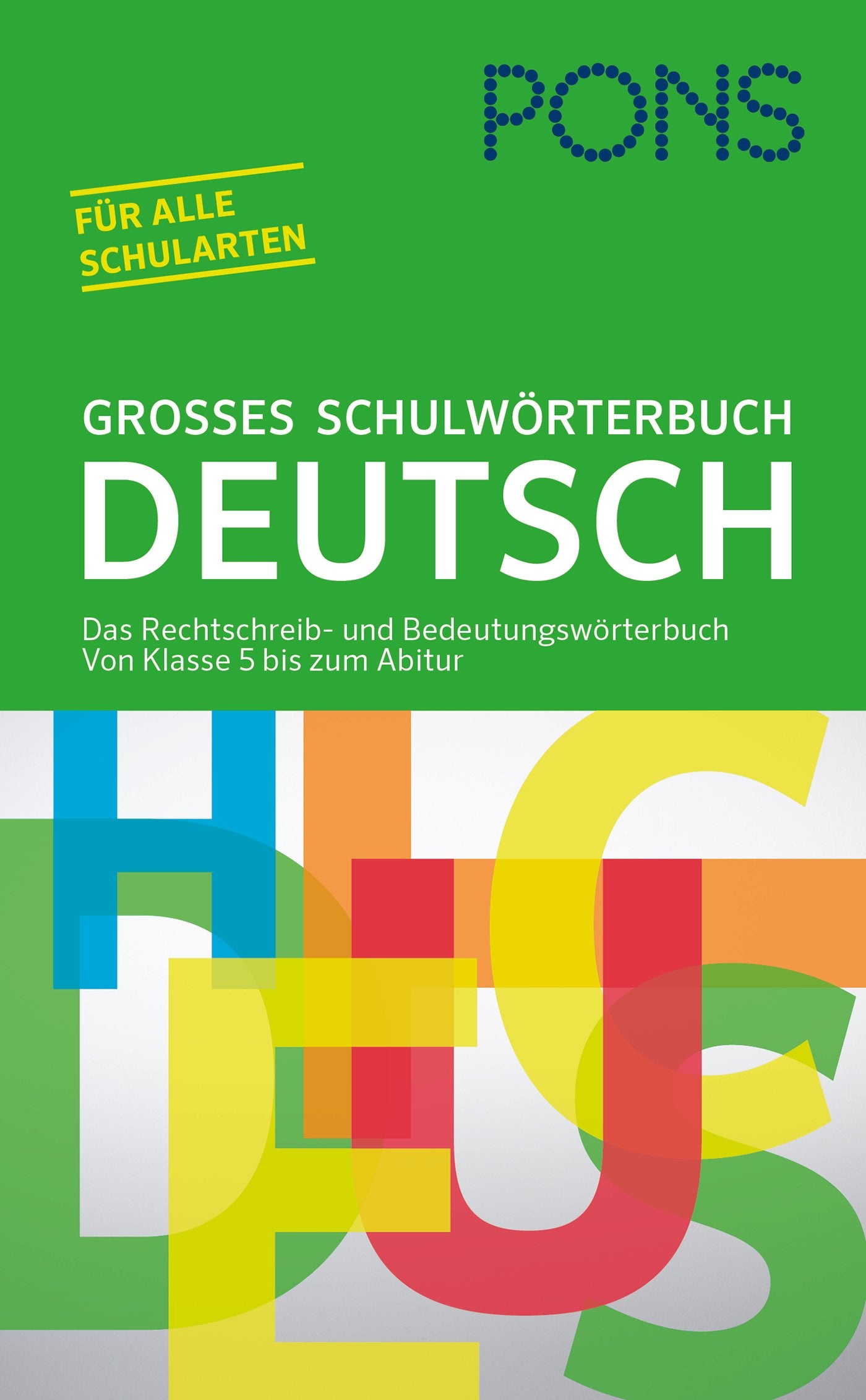 PONS Großes Schulwörterbuch Deutsch General education