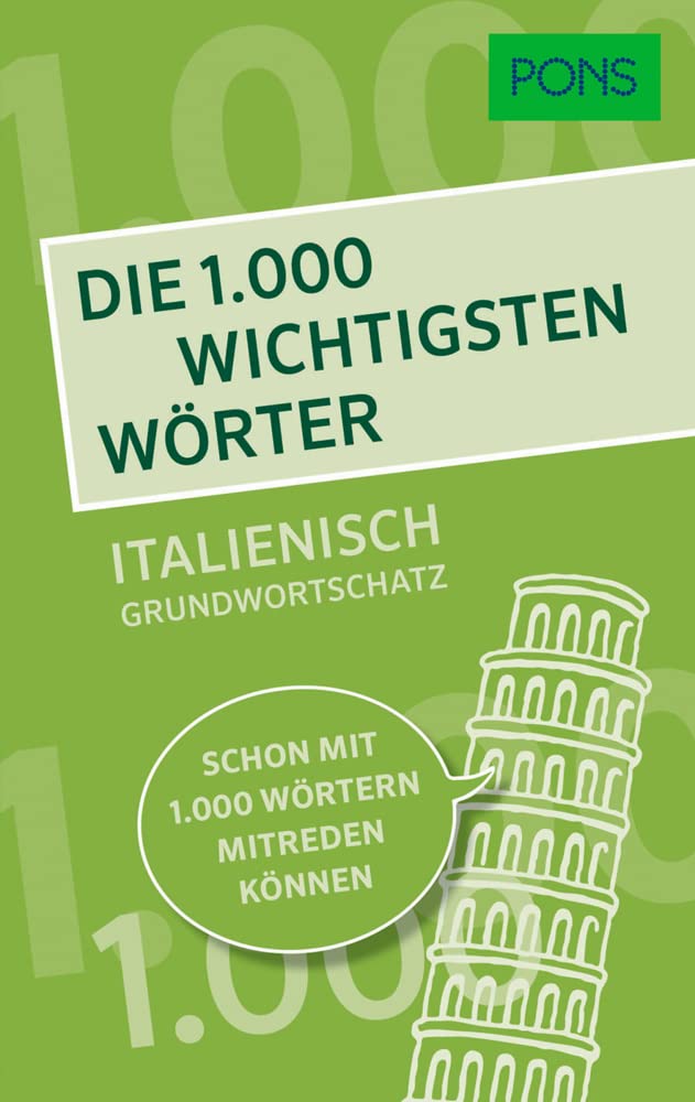 PONS Die 1.000 wichtigsten Wörter - Italienisch Grundwortschatz Foreign Languages ​​& Dictionaries